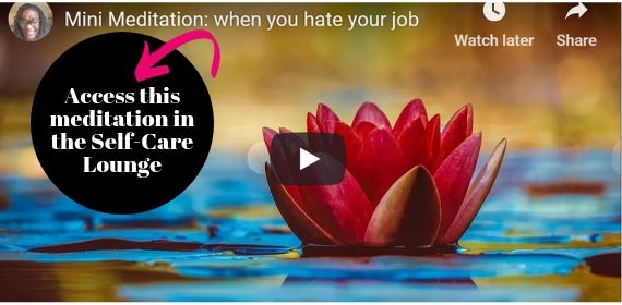 image of lily on water with text overlay access this mini meditation for when you hate your job