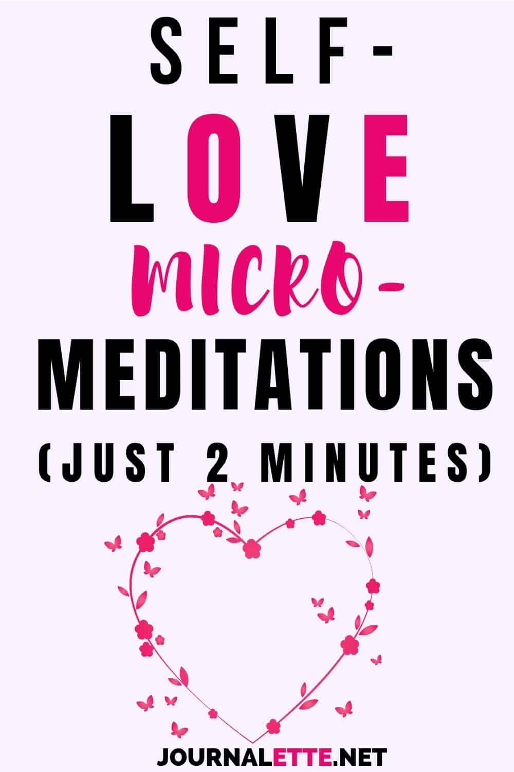image with text self love micro meditations just 2 minutes