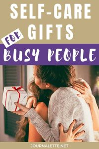 image of text box self care gifts for busy people with picture below two people hugging and holding gift